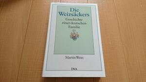 『Die Weizsckers - Geschichte einer deutschen Familie』Martin Wein ドイツ語 ハードカバー