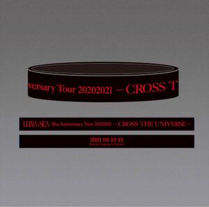 即決! LUNA SEA 30th Anniversary Tour 20202021 “CROSS THE UNIVERSE” ☆ 会場限定ラバーバンド 福岡Ver. 未開封新品