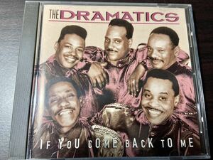 THE DRAMATICS If You Come Back To Me ’99年　ドラマティックス 1度のみ試聴