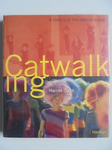 HAMLYN刊『 Catwalking 』Harriet Quick著 ファッションモデルの歴史写真集 美品