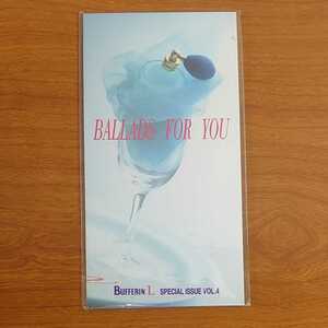 V.A バファリンエル SPECIAL ISSUE VOL.4 BALLADS FOR YOU 8cmCD 非売品 楠瀬誠志郎/久保田利伸/TUBE…短冊/CDs/シングル/BUFFERIN