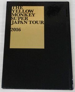 The Yellow Monkey Super Japan Tour 2016 Tour pamphlet DVD attaching The * yellow Monkey super Japan Tour 