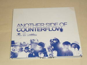 ANOTHER SIDE OF COUNTERFLOW / FIVE DEEZ / FAT JON / THE LAST POETS COMMON/SLUG / EL-P / Shing02 / ATMOSPHERE / COMPANY FLOW