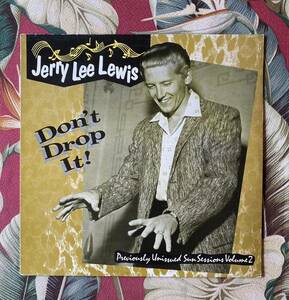 JERRY LEE LEWIS LP レア音源 DON'T DROP IT! ロカビリー