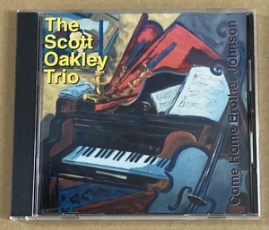 【CD】SCOTT OAKLEY／COME HOME BROTHER JOHNSON《輸入盤》スコット オークレイ《1999年 ピアノトリオ》