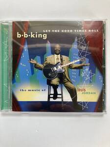 【ブルース】B.B.キング（B.B.KING)「LET THE GOOD TIME ROLL」（レア）中古CD、USオリジナル初盤、BL-1043