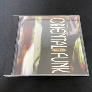CDアルバム ORIENTAL FUNK SPIRAL CUBE オリエンタルファンク