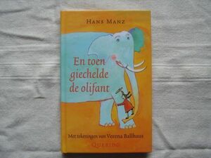 【洋書 児童文学 詩集 オランダ】En toen giechelde de olifant /Hans Manz ハンス マンツ Verena Ballhaus 児童書 Netherlands