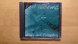 ◆◇ハンク・ウィリアムス 泣きたい程の淋しさだ Hank Williams ?Alone And Forsaken◇◆