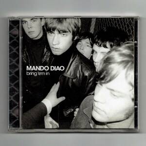 Mando Diao Bring 'em in 輸入盤