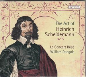 [CD/Accent]シャイデマン:前奏曲ニ長調&フーガニ長調他/ル・コンセール・ブリゼ 2014.2