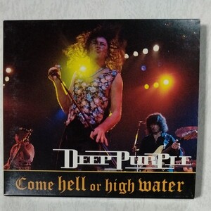 ディープパープル come hell or high water
