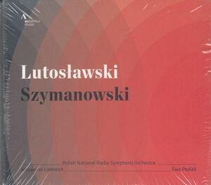[CD/Accentus]ルトスワフスキ:管弦楽のための協奏曲他/A.リープライヒ&ポーランド国立放送交響楽団 2014.6