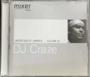 【DJ CRAZE/MIXER presents UNITED DJS OF AMERICA Vol.16】 輸入盤CD