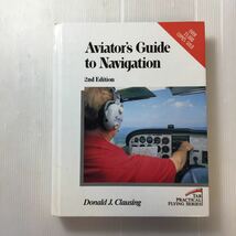 zaa-352♪Aviator's Guide to Navigation (Tab Practical Flying Series)英語版 Clausing Donald J (著) ハードカバー 1992/5/1_画像1