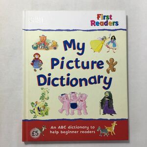 zaa-209♪My Picture Dictionary (First readers) 英語版 Betty Root Sue Graves,Ruth Galloway (著) 2004/1/1