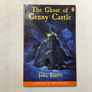 zaa-213♪GHOST OF GENNY CASTLE PGRN2 (Penguin Reading Lab, Level 2) 2000/2/15 英語版 John Escott (著), Colin Escott (著)