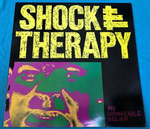 LP●Shock Therapy / My Unshakeable Belief USオリジナル盤SAVE45