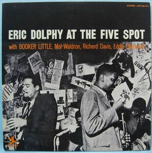 Eric Dolphy - At The Five Spot, Volume 1. エリック・ドルフィー - アット・ザ・５スポットVol.１ LPP-88131 国内盤 LP