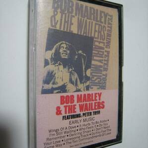 【カセットテープ】 BOB MARLEY & THE WAILERS / EARLY MUSIC US版 ボブ・マーリィ＆ザ・ウェイラーズの画像1