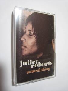 【カセットテープ】 JULIET ROBERTS / ★新品未開封★●プロモ● NATURAL THING US版 ジュリエット・ロバーツ LIFE GOES AROUND 収録