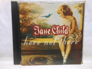 輸入盤　ジェーン　チャイルド　　HERE　NOT　THERE