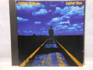 輸入盤　ジョシュア　カディソン　　Delilah　Blue