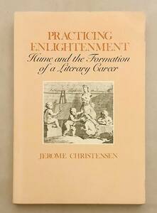 【洋書】悟りの実践:ヒュームと文学キャリアの形成『Practicing enlightenment : Hume and the formation of a literary career』●ルソー