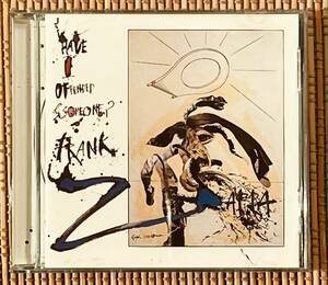 FRANK ZAPPA 即決送料無料、HAVE I OFFENDED SOMEONE?、1973-1984名曲集、1997発表、海外盤RCD10577
