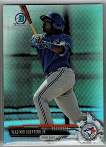 2017 Bowman Chrome Draft Vladimir Guerrero Jr. Refractor 