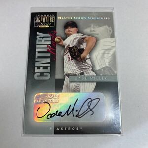 Wade Miller 2001 Donruss Signature Series Century Marks auto Master Series