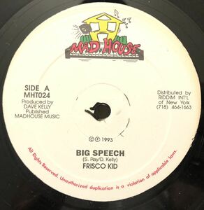 レア ペッパーシード 人気曲 1993 Frisco Kid / Big Speech フリスコ キッド Original Jamaica 12 Pepper Seed Mad House MHT024 絶版