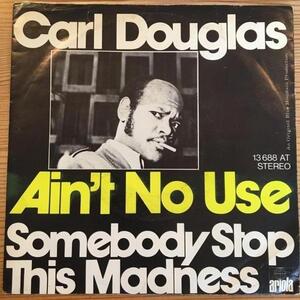 ☆Carl Douglas/Somebody Stop This Madness☆MELLOW NEW SOUL！7inch 45