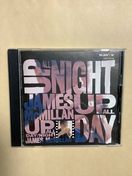 送料無料 ジェームス マクミラン「UP ALL DAY UP ALL NIGHT」国内盤