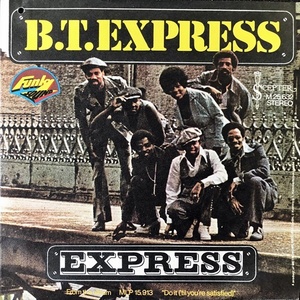 【Disco & Soul 7inch】B.T. Express / Express