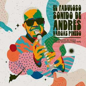 新品　ANDRES VARGAS PINEDO / EL FABULOSO SONIDO DE ANDRES VARGAS PINEDO (LP)