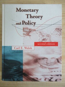 v22○国内では希少な洋書!Monetary Theory and Policy second edition カール・E・ウォルシュ 貨幣理論と政策 Carl E.Walsh 2003 20210420