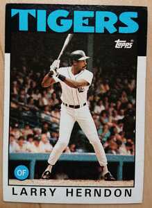 ★LARRY HERNDON TOPPS 1986 #688 MLB メジャーリーグ 大リーグ ラリー ハーンドン DETROIT TIGERS デトロイト タイガース