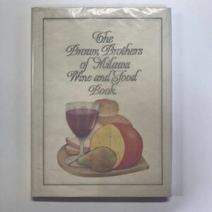 The Brown Brothers of Milawa Wine and Food Book. yt00484_f7