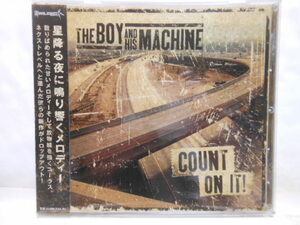 国内盤　ザ　ボーイ　アンド　ヒズ　マシーン　　COUNT　ON　IT