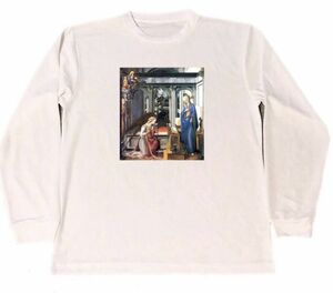 フィリッポ・リッピ　ドライ　Tシャツ　名画　絵画　アート　グッズ　受胎告知　　ロング　ロンT　長袖