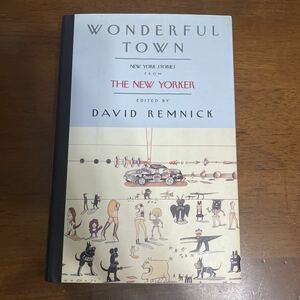 ●レア！入手困難●Wonderful Town/New York Stories from The New Yorker/David Remnick/洋書/英語/外国語/単語/語学/英会話 ★665 2107 