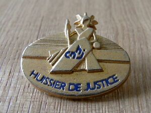 古いピンバッジ：huissier de justice 廷吏 法廷 ロゴ その他 #B