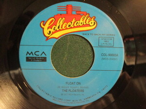 The Floaters ： Float On 7'' / 45s ★ Soul ☆ c/w You Don't Have To Say You Love Me // 落札5点で送料無料