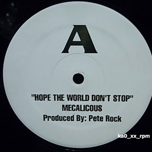★☆Mecalicous「Hope The World Don't Stop / How You Feel」Produced By Pete Rock☆★の画像1