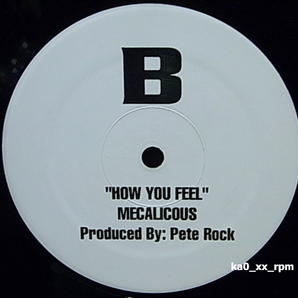 ★☆Mecalicous「Hope The World Don't Stop / How You Feel」Produced By Pete Rock☆★の画像2