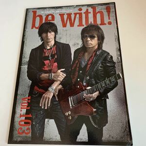 yf95 be with B'z ビーズ オフィシャルファンクラブ B’zファンクラブ 稲葉浩志 松本孝弘 2014年 アーティスト J-POP ロック 歌謡曲