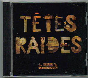 Tetes Raides／les oiseaux【中古CD】フランス フォーク・ロック・パンク