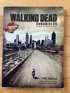 【洋書】THE WALKING DEAD CHRONICLES THE OFFCIAL COMPANION BOOK / PAUL RUDITIS / ウォーキングデッド