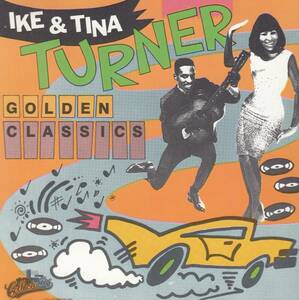 輸 Ike & Tina Turner Golden Classics◆規格番号■COLCD-5107◆送料無料■即決●交渉有